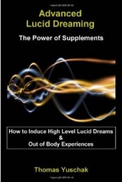 Advanced Lucid Dreaming: The Power of Supplements